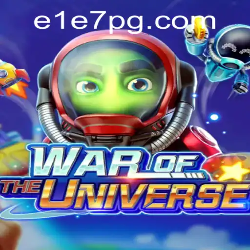 Descubra WAROFTHEUNIVERSE: A Nova Aventura Intergaláctica com E1E7.COM