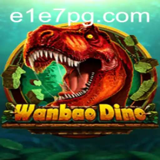 Descubra WanBaoDino: A Experiência de Jogo Inovadora de E1E7.COM